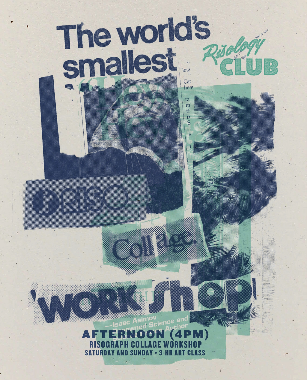 Promotional poster for 'The world's smallest Risology Club' workshop with text and collage elements.
