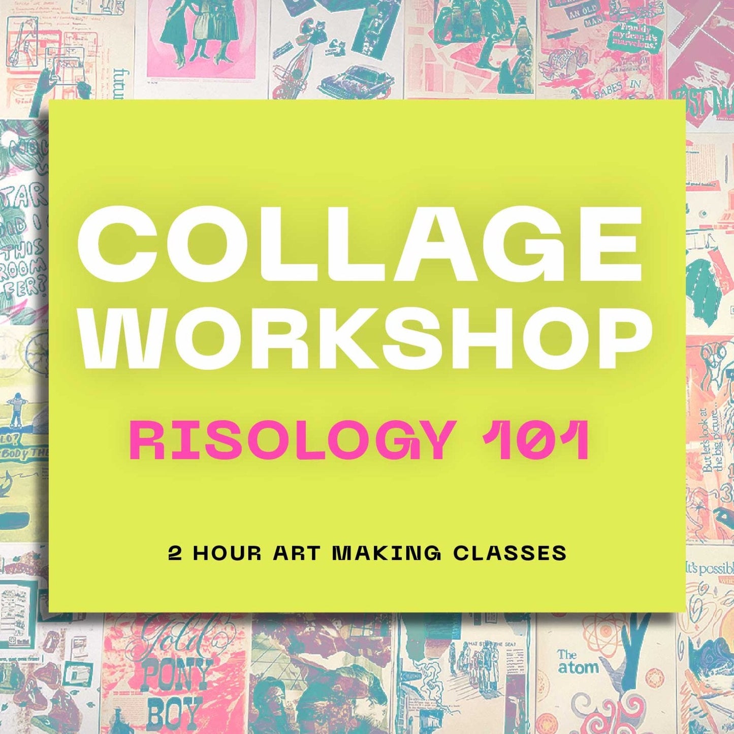 Collage Workshop - Risology Club NashSpecials