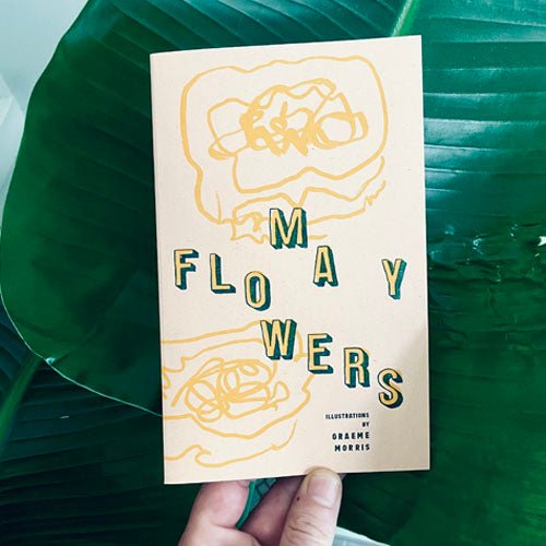 May Flowers Zine by Graeme Morris - Risology Club NashZines