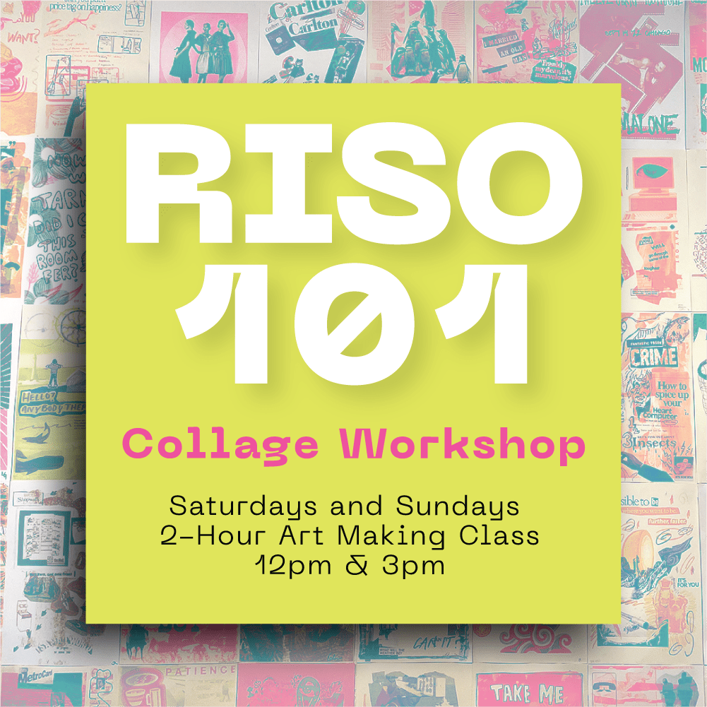 Riso 101 - Collage Workshop - Risology Club NashWorkshop